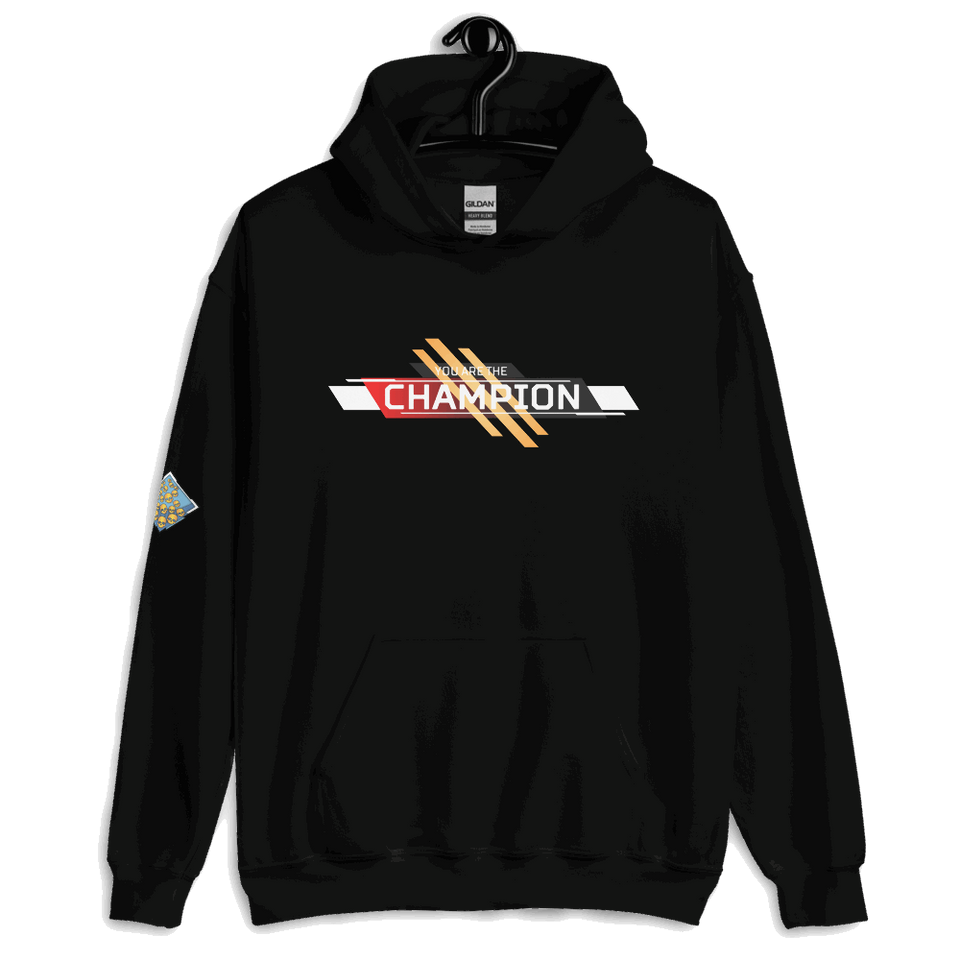 You Are The Champion Hoodie