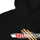 You Are The Champion Hoodie