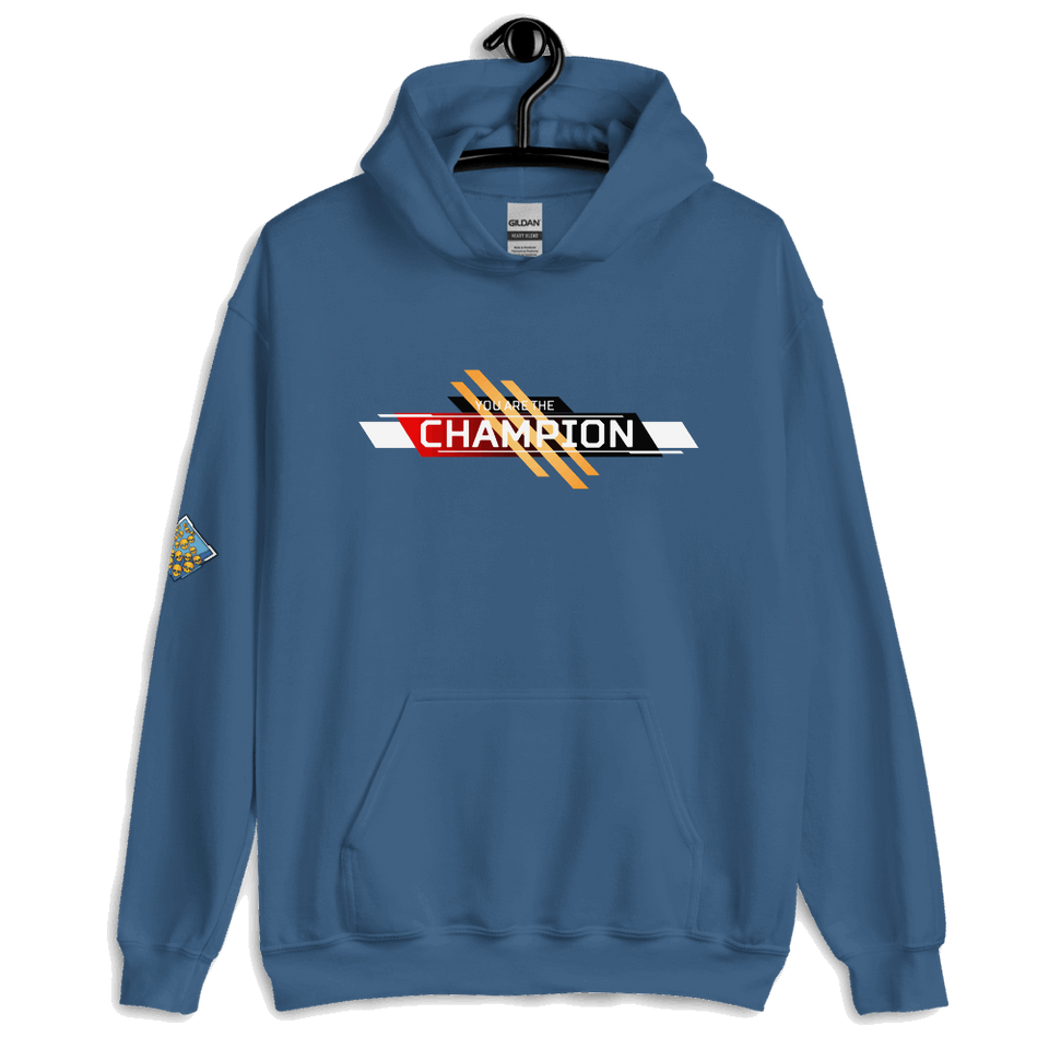 You Are The Champion Hoodie